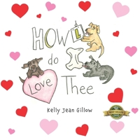 Howl Do I Love Thee 1774823519 Book Cover