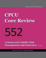CPCU Core Review 552, Commercial Liability Risk Management and Insurance 150248997X Book Cover