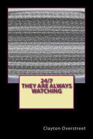 24/7 They Are Always Watching 198773632X Book Cover