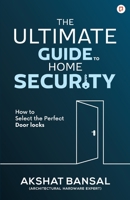 The Ultimate Guide to Home Security 9391544002 Book Cover