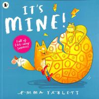 It's Mine! 1529504236 Book Cover
