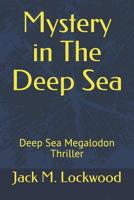 Mystery in The Deep Sea 1081255706 Book Cover