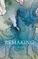 Remaking B0GM95DMGM Book Cover