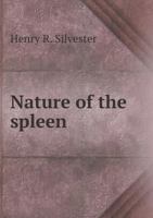 Nature of the Spleen 551866530X Book Cover
