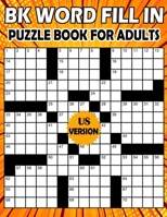 BK Word fill in puzzle book for adults: fill ins puzzle book for adults & seniors - Puzzle from B08XY43PW7 Book Cover