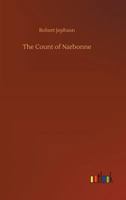 The Count Of Narbonne, A Tragedy 1502514362 Book Cover