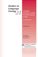 Changing Language Teaching Through Language Testing: A Washback Study 0521544734 Book Cover