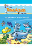 Take Action Parent Handout Workbook 1922117293 Book Cover