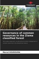 Governance of common resources in the Ziama classified forest 620832954X Book Cover