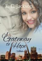 A Gateway to Hope 0996181261 Book Cover