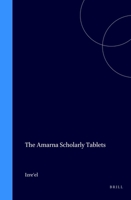 The Amarna Scholarly Tablets 9072371836 Book Cover