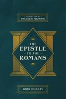 The Epistle to the Romans 1955859035 Book Cover