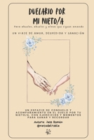 Duelario por mi nieto/a: Para abuelas, abuelos y almas que siguen amando (Spanish Edition) B0FS75FZZ8 Book Cover