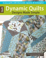 Dynamic Quilt Designs Made Simple 1464702632 Book Cover