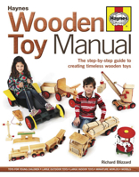 Wooden Toy Manual: The Step-by-Step Guide to Creating Timeless Wooden Toys 0857332201 Book Cover