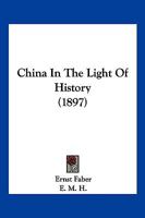 China In The Light Of History 1018943102 Book Cover