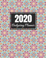 Budgeting Planner 2020: Daily Weekly & Monthly Budget Year Calendar Plan Monthly Planner Expense Bill Tracker Organizer For Budget Planner And ... Monthly Bill Financial Planner Organizer) 1650005407 Book Cover