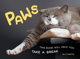 Paws: This Book Will Help You Take a Break 1787830020 Book Cover