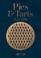 Pies and Tarts: For All Seasons 1787131874 Book Cover