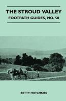 The Stroud Valley - Footpath Guide 144654298X Book Cover
