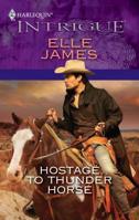 Hostage to Thunder Horse 037369511X Book Cover