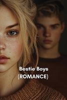 Bestie Boys (ROMANCE) B0DS6G53F6 Book Cover