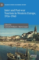 Inter and Post-war Tourism in Western Europe, 1916–1960 3030395960 Book Cover
