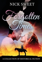 Forgotten Times: A Collection of Historical Fiction 4824194911 Book Cover