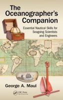 The Oceanographer's Companion: Essential Nautical Skills for Seagoing Scientists and Engineers 1498773060 Book Cover
