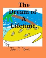 The Dream of A Lifetime. 0464106702 Book Cover