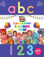 ABC COCOMELON COLORING BOOK: SHAPES COLORING PAGES, 123 COLORING PAGES, ABC COLORING PAGES, OTHER COLORING PAGES B08L62HMDH Book Cover