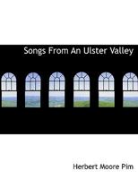 Songs From An Ulster Valley 1010099280 Book Cover