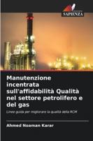 Manutenzione incentrata sull'affidabilità Qualità nel settore petrolifero e del gas: Linee guida per migliorare la qualità della RCM (Italian Edition) 620875898X Book Cover