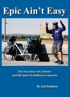 Epic Ain't Easy 1605710598 Book Cover