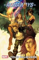 Runaways (Volume 4): True Believers