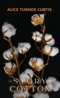 The Story of Cotton 1761535188 Book Cover