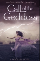 Call Of The Goddess: Premium Hardcover Edition 1034455737 Book Cover