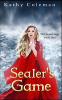 Sealer's Game (The Sealer Saga) 1728671698 Book Cover