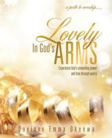 Lovely in God's Arms 1625099487 Book Cover