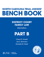 North Carolina Trial Judges' Bench Book, District Court, Family Law: Part B - Chapters 5-12 1642381152 Book Cover