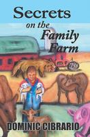 Secrets On the Family Farm 1419684914 Book Cover