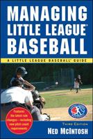 Managing Little League (Little League Baseball Guides) 0071548033 Book Cover