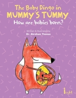 The Baby Dingo in Mummy's Tummy 064505416X Book Cover
