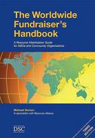 The Worldwide Fundraiser's Handbook: A Resource Mobilisation Guide for NGOs and Community Organisations 190399134X Book Cover
