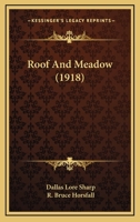 Roof and Meadow 1514724367 Book Cover