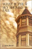 What If the Sky Should Fall 1424106389 Book Cover