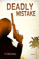 Deadly Mistake B08VFV192B Book Cover