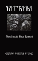 Rittara: They Should Have Listened 1087862531 Book Cover