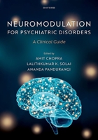 Neuromodulation for Treatment Refractory Psychiatric Disorders 0197616305 Book Cover