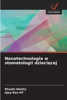 Nanotechnologia w stomatologii dziecięcej 6209641954 Book Cover